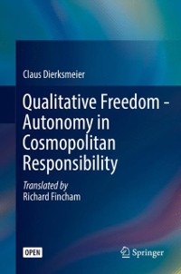 Cover Qualitative Freedom - Autonomy in Cosmopolitan Responsibility