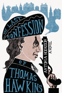 Cover Last Confession of Thomas Hawkins