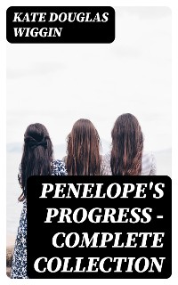 Cover Penelope's Progress - Complete Collection