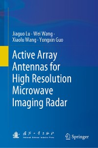 Cover Active Array Antennas for High Resolution Microwave Imaging Radar