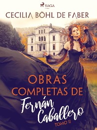 Cover Obras completas de Fernán Caballero. Tomo II