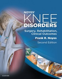 Cover Noyes' Knee Disorders: Surgery, Rehabilitation, Clinical Outcomes E-Book