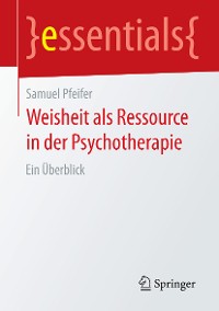 Cover Weisheit als Ressource in der Psychotherapie