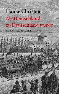 Cover Als Deutschland zu Deutschland wurde