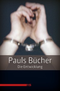 Cover Pauls Bücher / Pauls Bücher Bd. 1: Die Entwicklung