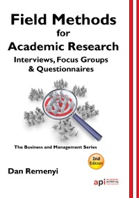 Cover Field Methods for Academic Research : Interviews, Focus Groups and Questionnaires