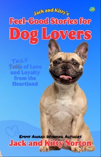 Cover Jack and Kitty's Feel-Good Stories for Dog Lovers