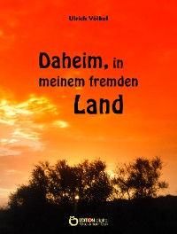 Cover Daheim, in meinem fremden Land