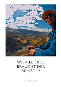 Cover Wieviel Erde braucht der Mensch?