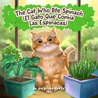 Cover The Cat Who Ate Spinach/El Gato Que Comia Las Espinacas