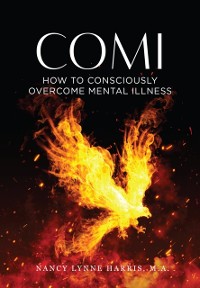 Cover COMI : How to Consciously Overcome Mental Illness