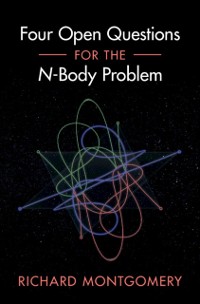 Cover Four Open Questions for the N-Body Problem