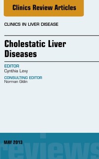 Cover Cholestatic Liver Diseases, An Issue of Clinics in Liver Disease