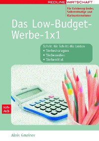 Cover Das Low-Budget-Werbe-1x1 für Existenzgründer, Selbstständige und Kleinunternehmer