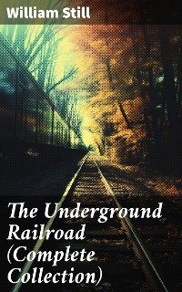 Cover The Underground Railroad (Complete Collection)
