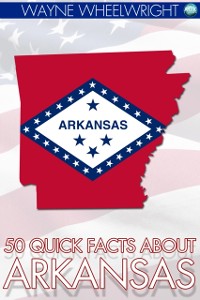 Cover 50 Quick Facts about Arkansas