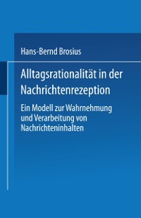 Cover Alltagsrationalität in der Nachrichtenrezeption