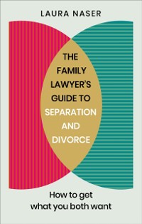 Cover The Family Lawyer’s Guide to Separation and Divorce
