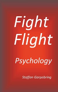 Cover Fight Flight Psychology