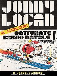 Cover Jonny Logan - Catturate Babbo Natale vivo o morto