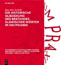 Cover Die historische Gliederung des Bestandes slawischer Wörter im Deutschen