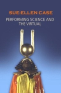 Cover Performing Science and the Virtual