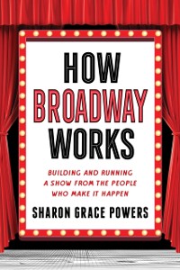 Cover How Broadway Works