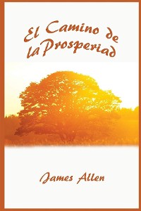 Cover El Camino de La Prosperidad (Spanish Edition)