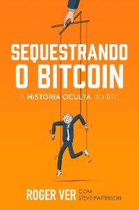 Cover Sequestrando o Bitcoin