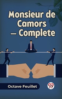 Cover Monsieur De Camors — Complete