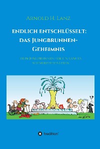 Cover Endlich entschlüsselt: Das Jungbrunnen-Geheimnis
