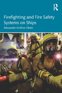 Cover Firefighting and Fire Safety Systems on Ships