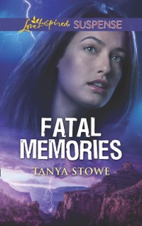 Cover Fatal Memories (Mills & Boon Love Inspired Suspense)