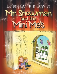 Cover Mr. Snowman and the Mini Me’s