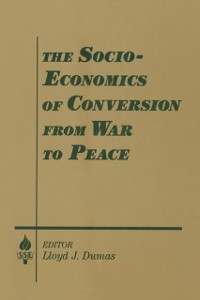 Cover Socio-economics of Conversion from War to Peace