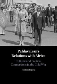 Cover Pahlavi Iran's Relations with Africa