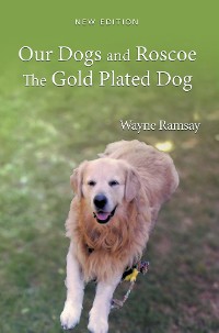 Cover Our Dogs and Roscoe the Gold Plated Dog