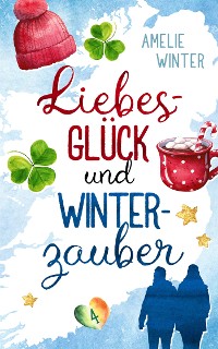 Cover Liebesglück und Winterzauber