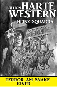 Cover Terror am Snake River: Harte Western Edition