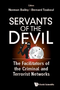 Cover Servants Of The Devil: The Facilitators Of The Criminal And Terrorist Networks