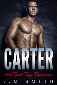 Cover Carter: A Bad Boy Romance