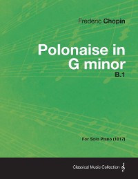 Cover Polonaise in G minor B.1 - For Solo Piano (1817)