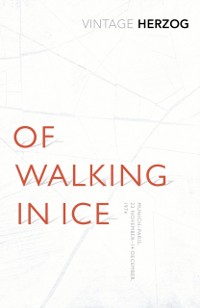 Cover Of Walking In Ice : Munich - Paris: 23 November - 14 December, 1974