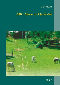 Cover ABC Alarm im Pferdestall