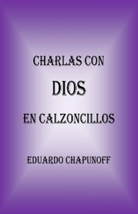 Cover Charlas Con Dios En Calzoncillos