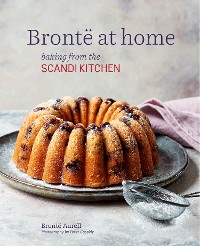 Cover Bronte at Home: Baking from the Scandikitchen