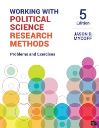 Cover Working with Political Science Research Methods : Problems and Exercises