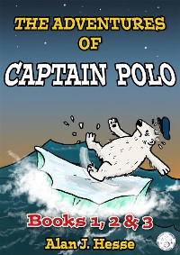 Cover The Adventures of Captain Polo: Books 1, 2 & 3 Box Set