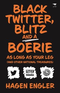 Cover Black Twitter, Blitzand a Boerie as longas your leg