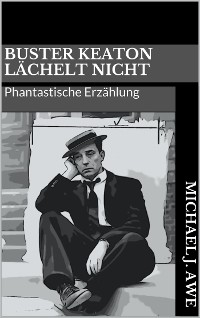 Cover Buster Keaton lächelt nicht